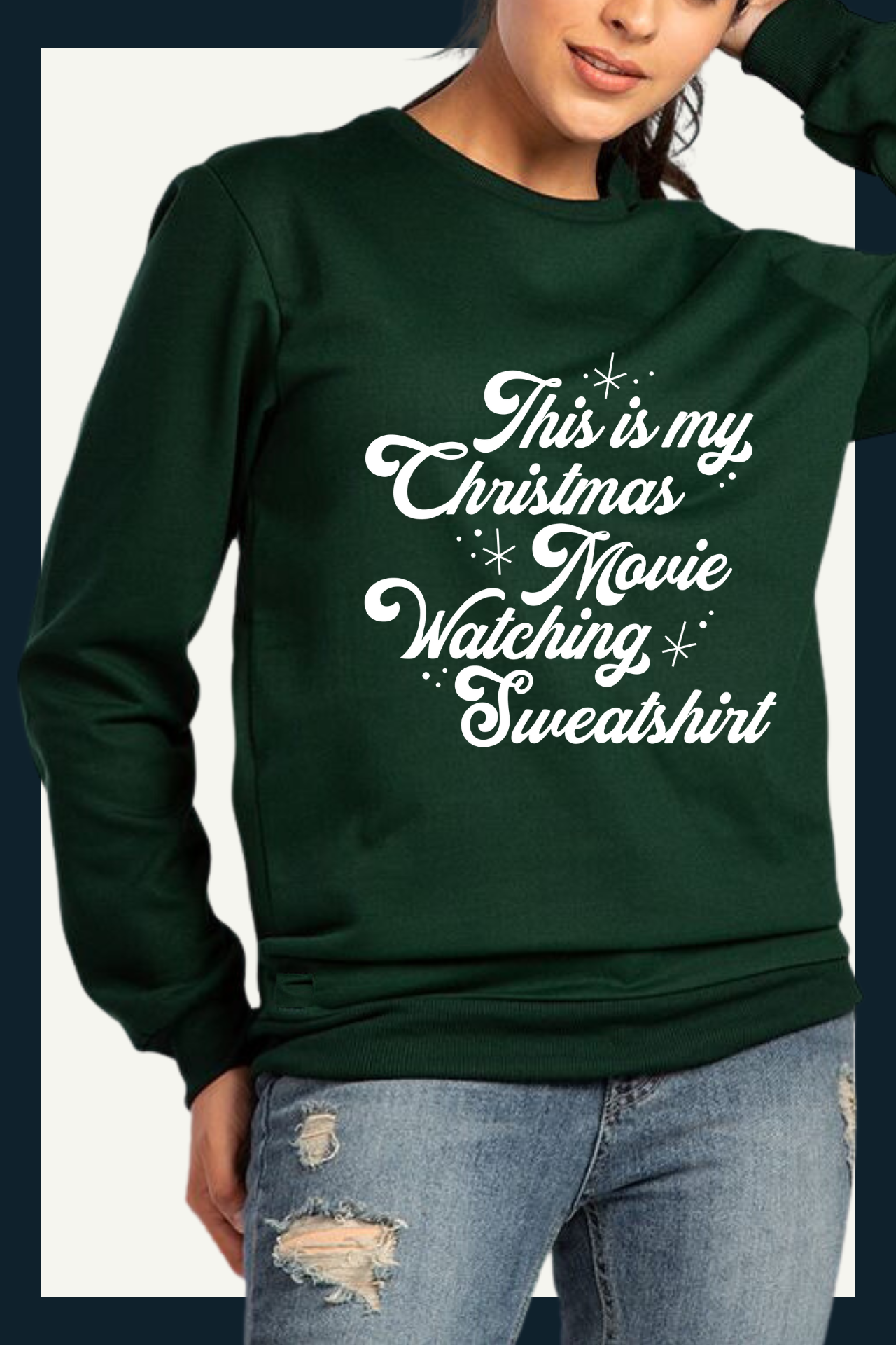 This is my Christmas Movie Watching Sweatshirt - Evergreen