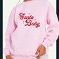 Santa Baby Sweatshirt - Candy Cane Pink