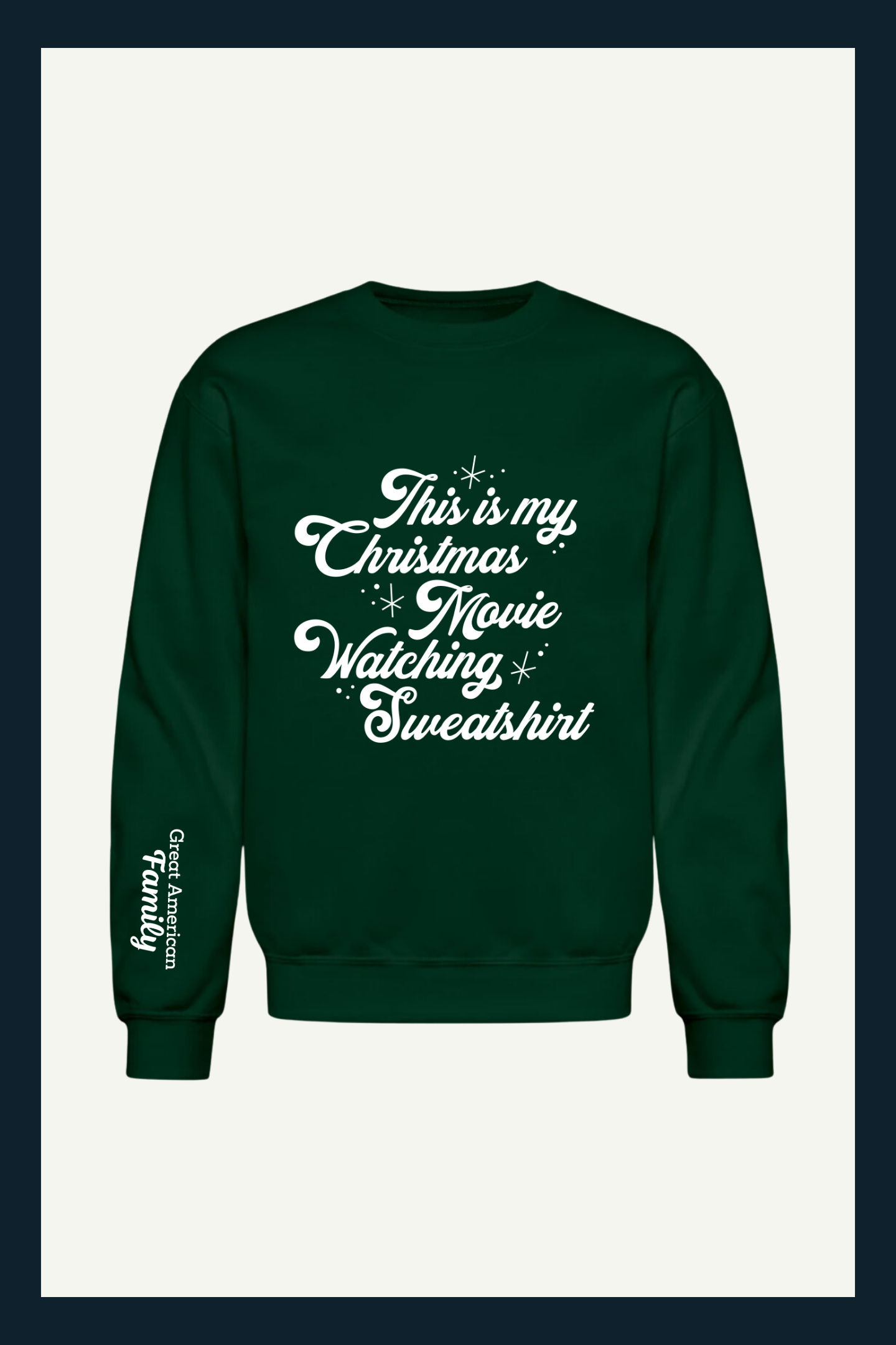 This is my Christmas Movie Watching Sweatshirt - Evergreen